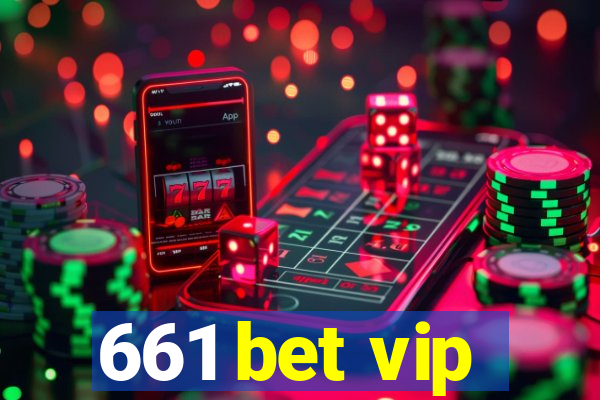 661 bet vip